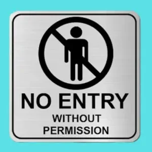 No Entry Without Permission wall sign