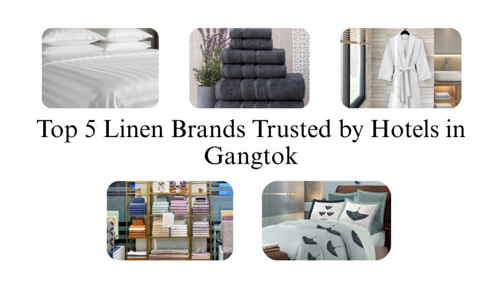 hotel linen in Gangtok